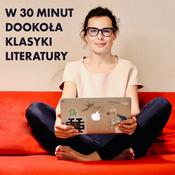W 30 minut dookoła klasyki literatury