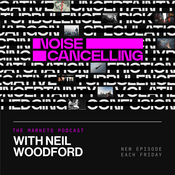 Noise Cancelling with Neil Woodford