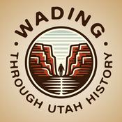 Wading Through Utah History