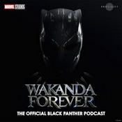 Wakanda Forever: The Official Black Panther Podcast