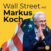 Wall Street mit Markus Koch - featured by Handelsblatt