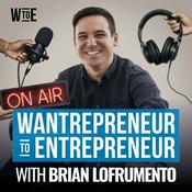 Wantrepreneur to Entrepreneur | Start and Grow Your Own Business