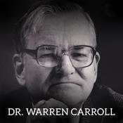 Dr. Warren Carroll Lecutures