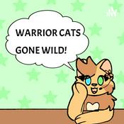 WARRIOR CATS: GONE WILD!