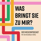 Was bringt Sie zu mir? Der Medizinpodcast