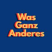 Was Ganz Anderes