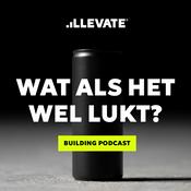 Wat als het wel lukt? (LLEVATE podcast)
