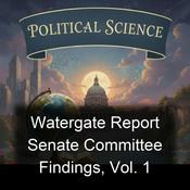 Watergate Report Senate Committee Findings, Vol. 1