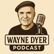 Wayne Dyer Podcast