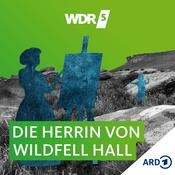 WDR 5 Die Herrin von Wildfell Hall - Hörbuch