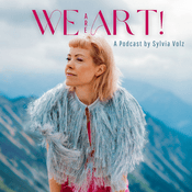 Der We Are Art! Podcast – Wo Stimme Wandel schafft.