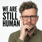 We Are Still Human