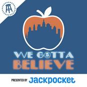 Mets Podcast - We Gotta Believe