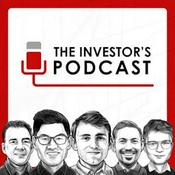 The Investor's Podcast (We Study Billionaires)  - The Investor’s Podcast Network