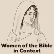 Women of the Bible in Context: Her God, Her Story, Her Voice