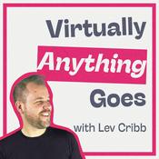 Virtually Anything Goes - a Made To See Podcast