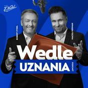 Wedle Uznania – podcast marki E.Wedel tworzony z przyjemnością