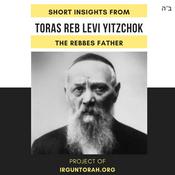 Short Insights from Toras Reb Levi Yitzchok, The Rebbe's Father