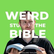 Weird Stuff in the Bible