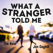 What a Stranger Told Me