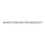 What is Fashion Technology Podcast