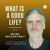 What is a Good Life?