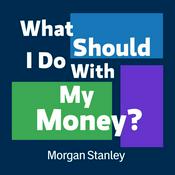 What Should I Do With My Money?