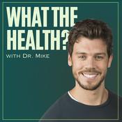What the Health with Dr Mike