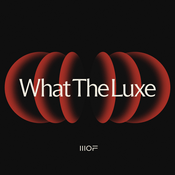 What The Luxe