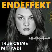 ENDEFFEKT True Crime mit Padi