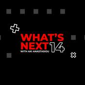 What's Next with Aki Anastasiou