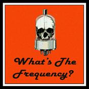 What's The Frequency?