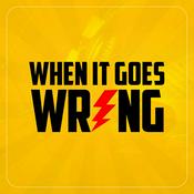 When It Goes Wrong