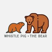 Whistle Pig &amp; The Bear