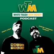 White Trash with Money