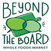 Whole Foods Market: Beyond The Board