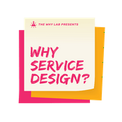 Why Service Design Thinking