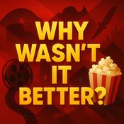 Why Wasn't It Better?