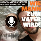 Wie MANN zum Vater wird!