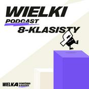 Wielki Podcast Ósmoklasisty