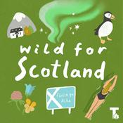 Wild for Scotland Podcast