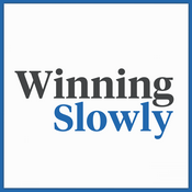 Winning Slowly