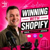 Winning With Shopify Podcast: Ecommerce Growth for Shopify Store Owners