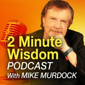 2 Minute Wisdom With Dr. Mike Murdock (Audio) Podcast