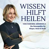 Wissen hilft heilen - Nervensystem, Vagusnerv und Osteopathie für Körper, Geist und Seele