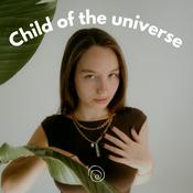 Child of the universe