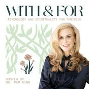 With and For hosted by Dr. Pam King