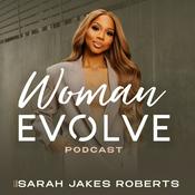 Woman Evolve with Sarah Jakes Roberts