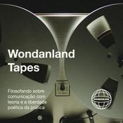 Wondanland Tapes