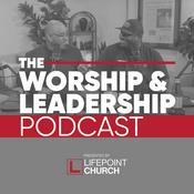 The Worship and Leadership Podcast